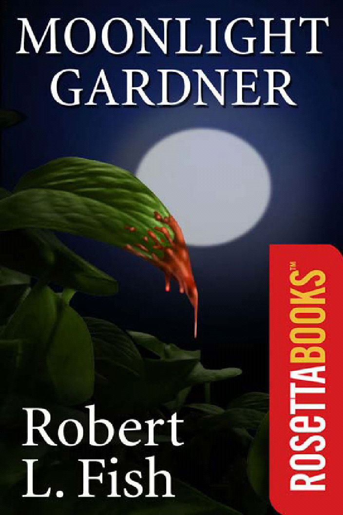 Title details for Moonlight Gardener by Robert L. Fish - Available